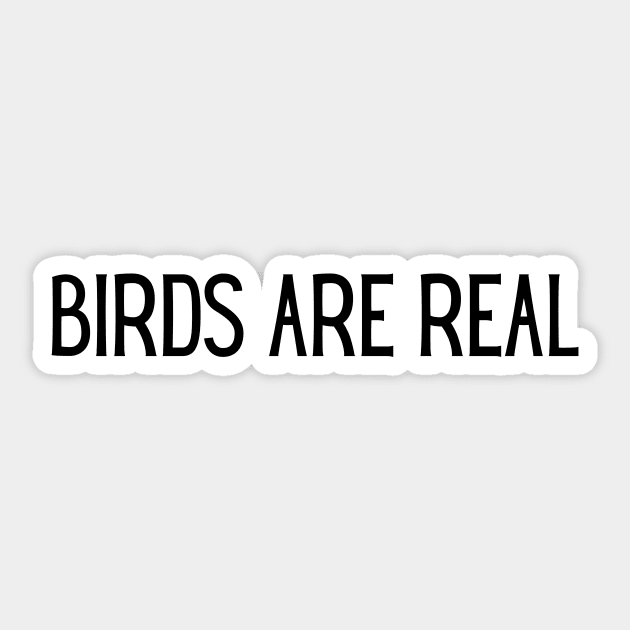 Birds are real Sticker by orioleoutdoor